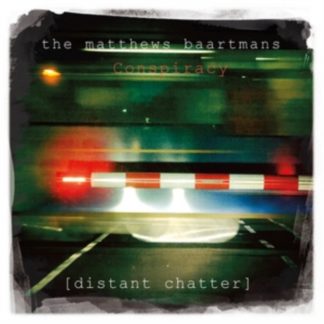 The Matthews Baartmans Conspiracy - Distant Chatter Vinyl / 12" Album