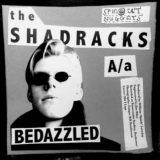 The Shadracks - Bedazzled/Love Me Vinyl / 7" Single
