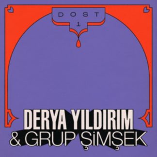 Derya Yildirim & Grup Simsek - Dost 1 Vinyl / 12" Album