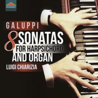 Baldassarre Galuppi - Galuppi: 8 Sonatas for Harpsichord and Organ CD / Album