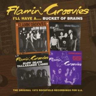 The Flamin' Groovies - I'll Have A... Bucket of Brains CD / Album