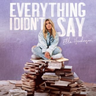 Ella Henderson - Everything I Didn't Say CD / Album