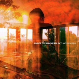 Nathan Ball - Under the Mackerel Sky Vinyl / 12" Album