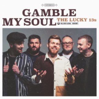 The Lucky 13s - Gamble My Soul CD / Album Digipak