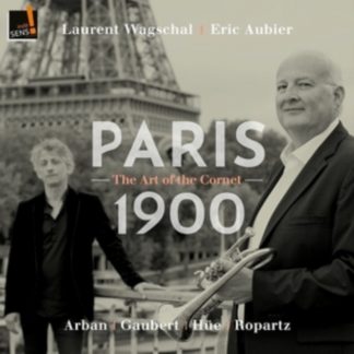 Eric Aubier - Laurent Wagschal/Eric Aubier: Paris 1900 - The Art of the Cornet CD / Album
