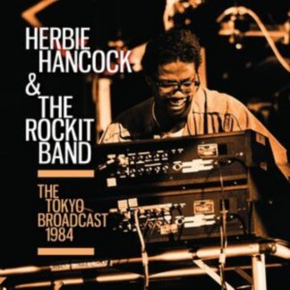 Herbie Hancock & the Rockit Band - The Tokyo Broadcast 1984 CD / Album