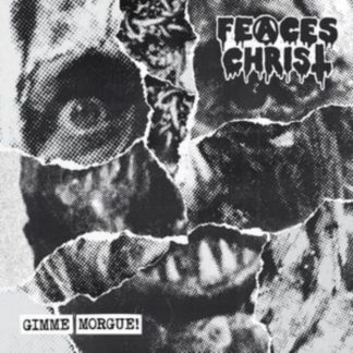 Feaces Christ - Gimme Morgue! CD / Album