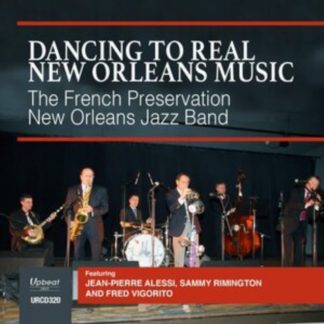 The French Preservation New Orleans Jazz Band - Dancing to Real New Orleans Music CD / Album