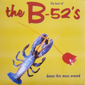 The B-52's - The Best Of The B-52's - Dance This Mess Around vinyl