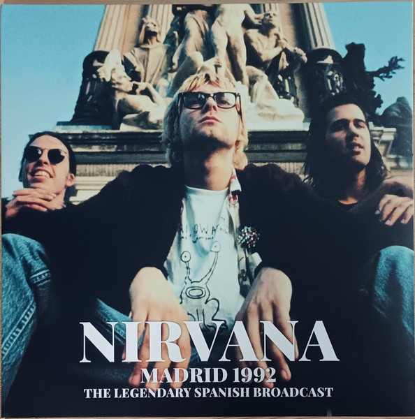 Nirvana - Madrid 1992 (The Legendary Spanish Broadcast) vinyl