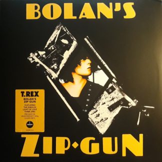 T. Rex - Bolan's Zip Gun vinyl