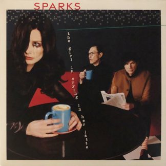 Sparks - The Girl Is Crying In Her Latte vinyl