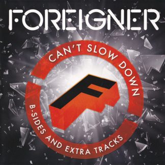 Foreigner - Can't Slow Down - B-Sides And Extra Tracks vinyl