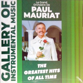 Paul Mauriat - The Greatest Hits Of All Time vinyl