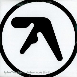 Aphex Twin - Selected Ambient Works 85-92 vinyl