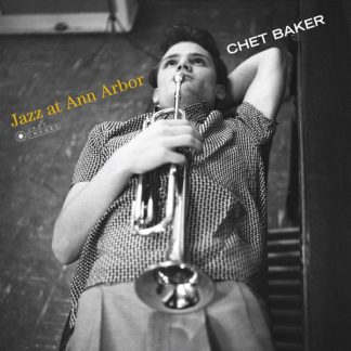 Chet Baker - Jazz At Ann Arbor vinyl