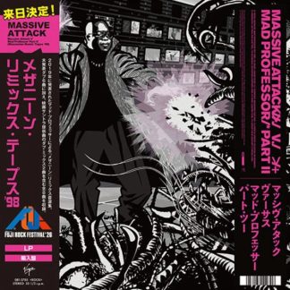 Massive Attack - Massive Attack V. Mad Professor Part II (Mezzanine Remix Tapes '98) = パート・ツー (メザニーン・リミックス・テープス '98) vinyl