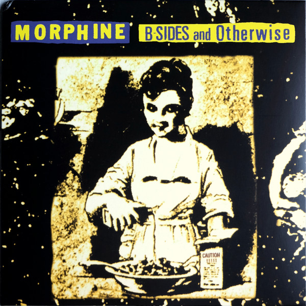 Morphine - B-Sides And Otherwise vinyl