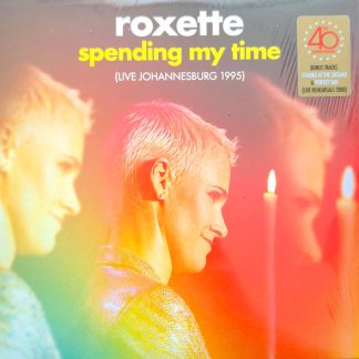 Roxette - Spending My Time (Live Johannesburg 1995) vinyl