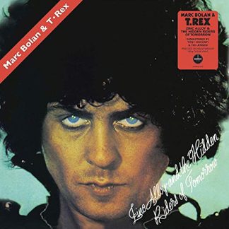 Marc Bolan - Zinc Alloy And The Hidden Riders Of Tomorrow Or A Creamed Cage In August vinyl
