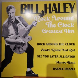Bill Haley - Rock Around The Clock Greatest Hits vinyl