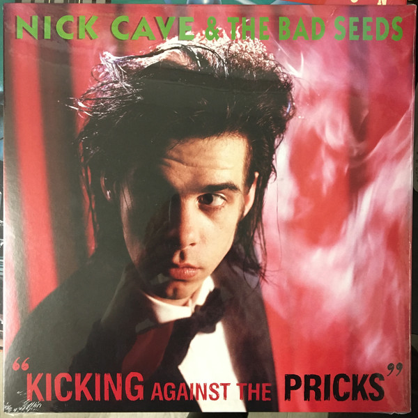 Nick Cave & The Bad Seeds - Kicking Against The Pricks vinyl