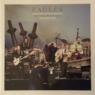 Eagles - Freezin' In New Jersey: The 1994 Broadcast Volume One vinyl