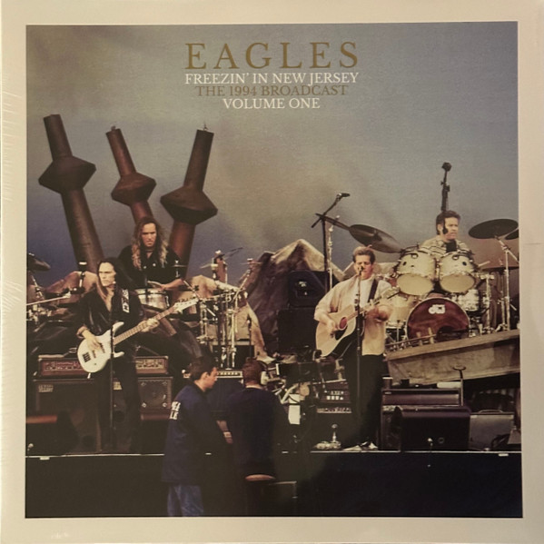 Eagles - Freezin' In New Jersey: The 1994 Broadcast Volume One vinyl
