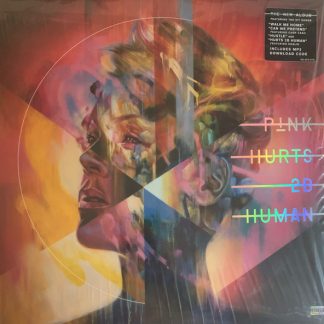 P!NK - Hurts 2B Human vinyl