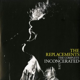 The Replacements - The Complete Inconcerated Live vinyl