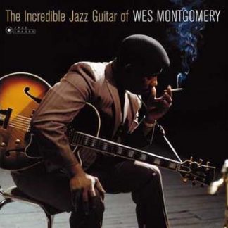 Wes Montgomery - The Incredible Jazz Guitar Of Wes Montgomery vinyl