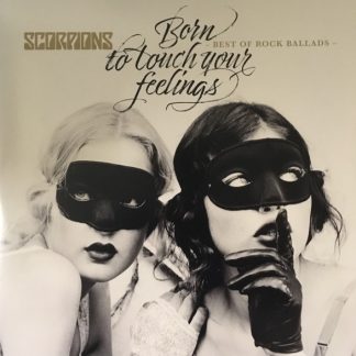 Scorpions - Born To Touch Your Feelings - Best Of Rock Ballads vinyl