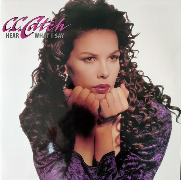 C.C. Catch - Hear What I Say vinyl