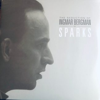 Sparks - The Seduction Of Ingmar Bergman vinyl