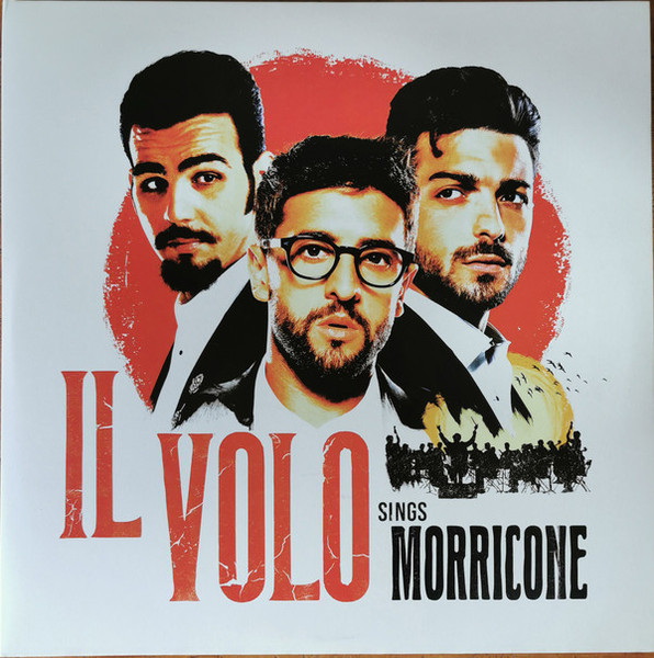 Il Volo - Il Volo Sings Morricone vinyl