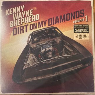Kenny Wayne Shepherd - Dirt On My Diamonds Volume 1 vinyl