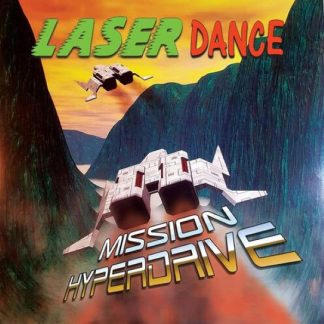 Laserdance - Mission Hyperdrive vinyl