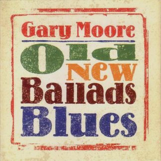 Gary Moore - Old New Ballads Blues vinyl