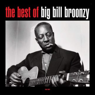 Big Bill Broonzy - The Best Of Big Bill Broonzy vinyl