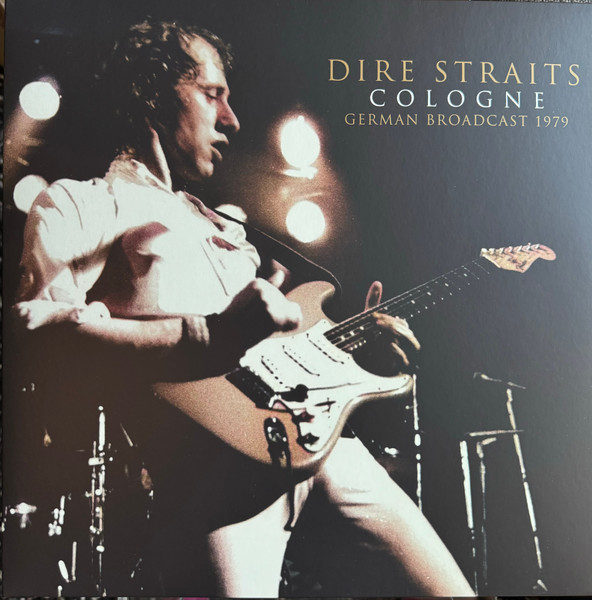 Dire Straits - Cologne (German Broadcast 1979) vinyl