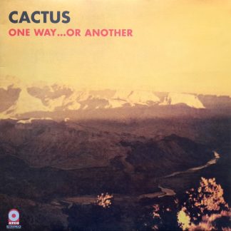Cactus - One Way...Or Another vinyl