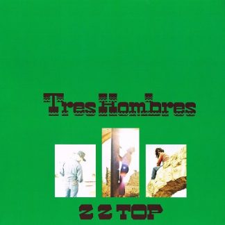 ZZ Top - Tres Hombres vinyl