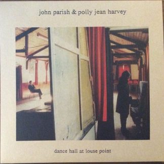 John Parish - Dance Hall At Louse Point vinyl