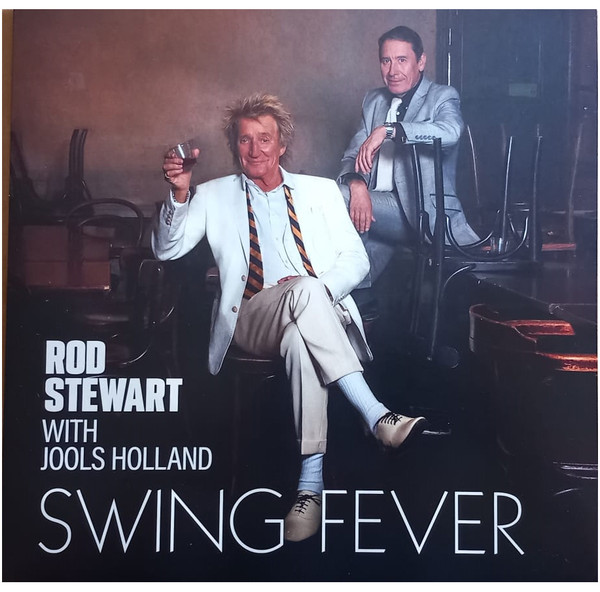 Rod Stewart - Swing Fever vinyl
