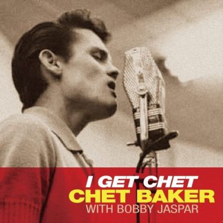 Chet Baker - I Get Chet vinyl