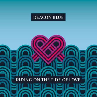 Deacon Blue - Riding On The Tide Of Love vinyl