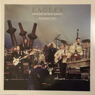 Eagles - Freezin' In New Jersey: The 1994 Broadcast Volume Two vinyl