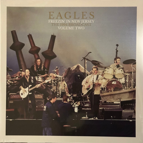 Eagles - Freezin' In New Jersey: The 1994 Broadcast Volume Two vinyl