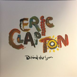 Eric Clapton - Behind The Sun vinyl