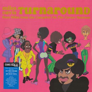 Miles Davis - Turnaround: Rare Miles From The Complete On The Corner Sessions vinyl